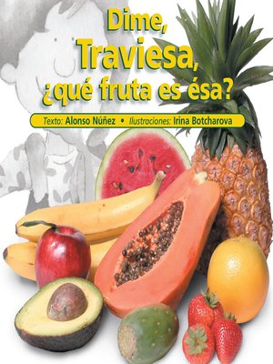 cover image of Dime Traviesa, ¿qué fruta es ésa?